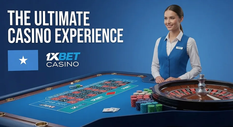 Why Somali Players Choose 1xBet Casino Services